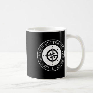 Das Leben auf dem Boot ist viel besser Kaffeetasse