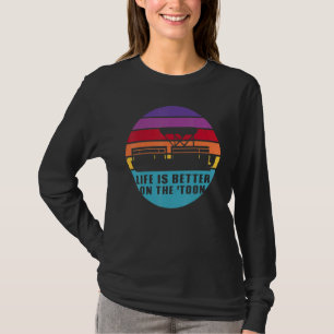 Das Leben auf dem Toon Pontoon ist besser T-Shirt