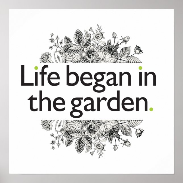 Das Leben begann im Garten Poster (Vorne)