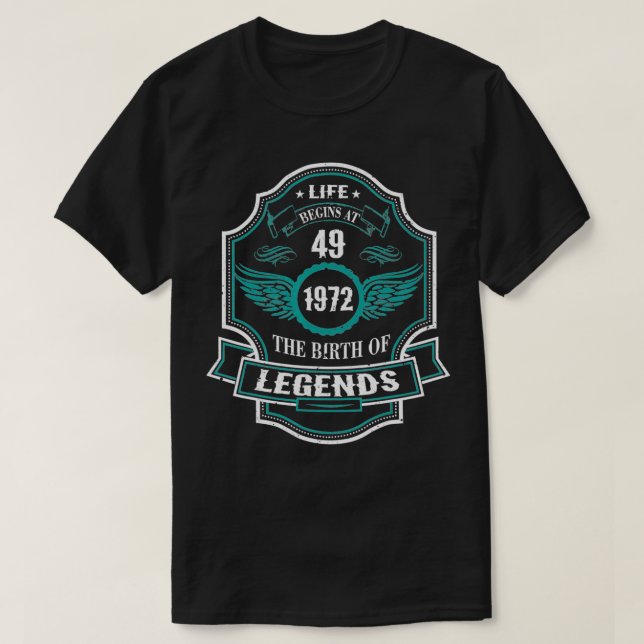 Das Leben begann mit 49 1972 Geburt der Legenden 4 T-Shirt (Design vorne)