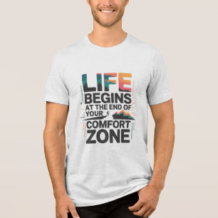 DAS LEBEN BEGINNT AM ENDE DEINER KOMFORTZONE D03 Tri-Blend SHIRT