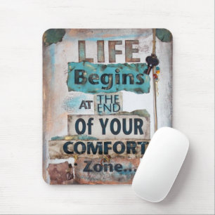 Das Leben beginnt am Ende des Komfortzentrums Mousepad