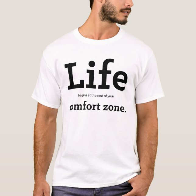 "Das Leben beginnt am Ende Ihrer Komfort-Zone" T-Shirt (Vorderseite)