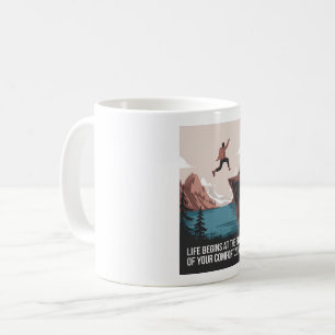 Das Leben beginnt am Ende Ihrer Komfortzone Kaffeetasse