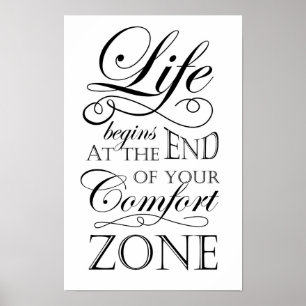 Das Leben beginnt am Ende Ihres Komfort-Zone-Zitat Poster