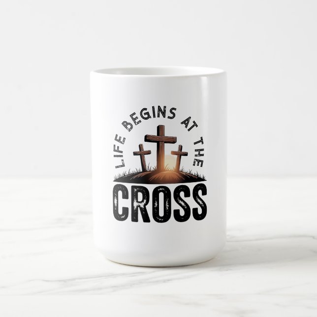 Das Leben beginnt am Kreuz Kaffeetasse (Mittel)