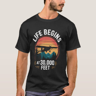 Das Leben beginnt bei 30.000 Fuß Lustiger Pilot T-Shirt