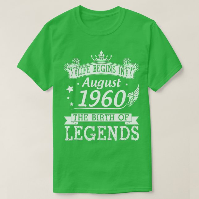 Das Leben beginnt im August 1960 mit der Geburt de T-Shirt (Design vorne)