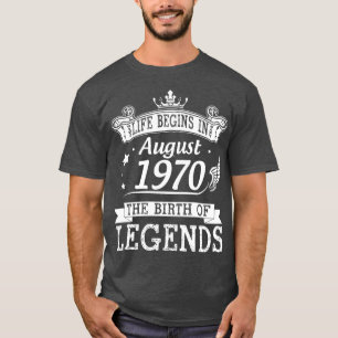 Das Leben beginnt im August 1970 mit der Geburt de T-Shirt