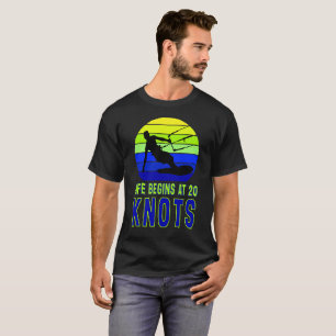 Das Leben beginnt mit 20 Knoten T - Shirt