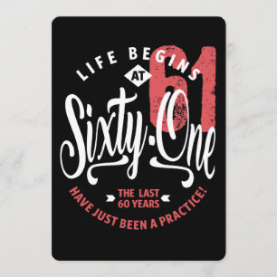 Das Leben beginnt mit 61   61. Geburtstag Einladung