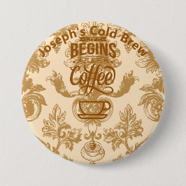 Das Leben beginnt mit Kaffee Button