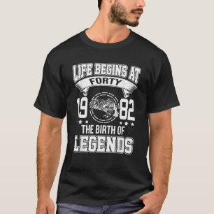 Das Leben beginnt mit vierzig 1982 mit der Geburt T-Shirt