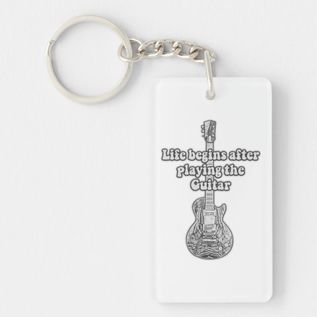 Das Leben beginnt nach dem Gitarrenspiel. Schlüsselanhänger (Vorderseite)
