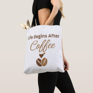 Das Leben beginnt nach dem Kaffee, gemütlicher Mor Tasche