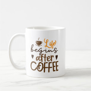 Das Leben beginnt nach dem Kaffee   Idee eines Kaf Kaffeetasse