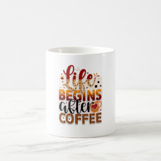 Das Leben beginnt nach dem Kaffee Kaffeetasse
