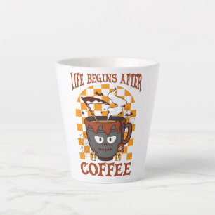 Das Leben beginnt nach dem Kaffee Milchtasse