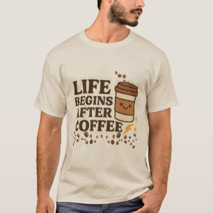Das Leben beginnt nach dem Kaffee - Spaß und Niedl T-Shirt