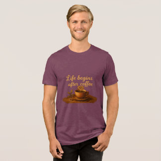 Das Leben beginnt nach Kaffee Warmes Herz, Morgene Tri-Blend Shirt