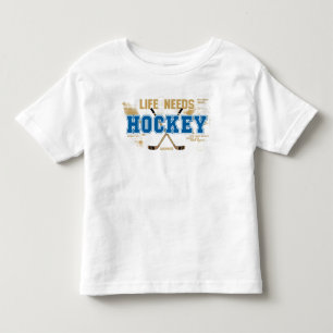 Das Leben benötigt Hockey-Kleinkind Kleinkind T-shirt