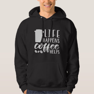 Das Leben bringt Kaffee Hoodie