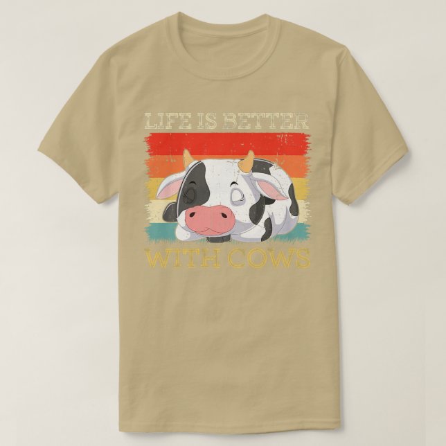 Das Leben der Bauern ist besser, wenn die Kühe zur T-Shirt (Design vorne)