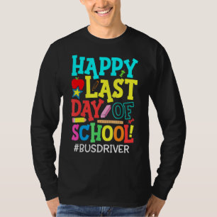 Das Leben der Busfahrer am letzten Schulsommer T-Shirt