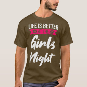 Das Leben der Frauen ist besser, wenn das Party de T-Shirt
