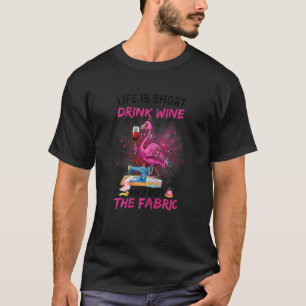 Das Leben der Frauen ist Kurz Trinkwein und kaufen T-Shirt