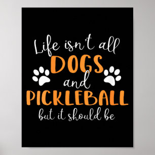 Das Leben der Frauen ist nicht nur Hunde und Pickl Poster