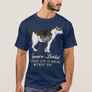 Das Leben der japanischen Bobtail-Mama langweilig  T-Shirt