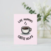 Das Leben, der Kaffee hilft - für den Kaffee Lover