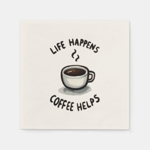 Das Leben, der Kaffee hilft - für den Kaffee Lover Serviette