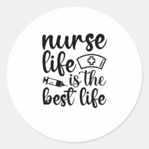 Das Leben der Krankenschwester ist das beste Leben Runder Aufkleber