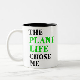 das Leben der Pflanze wählte mich aus Zweifarbige Tasse