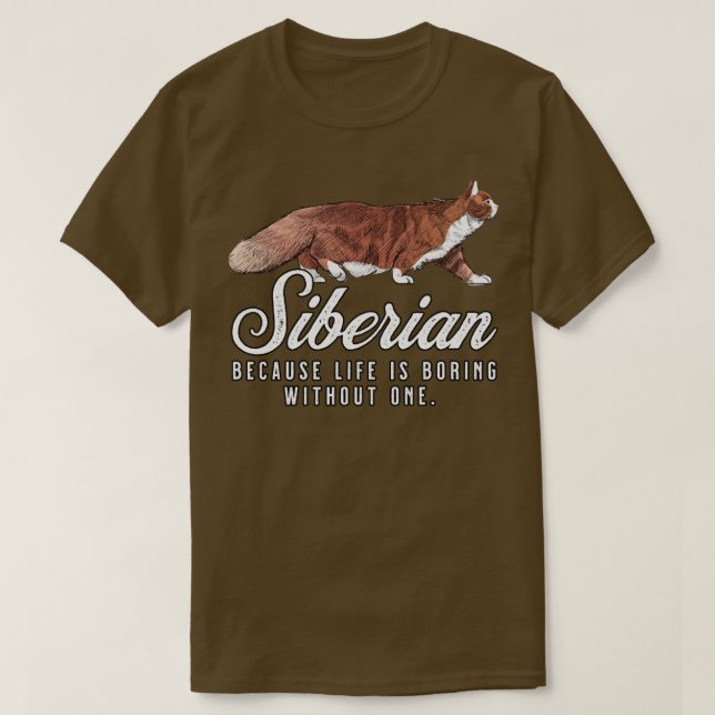 Das Leben der sibirischen Mama langweilt ohne ein  T-Shirt (Design vorne)