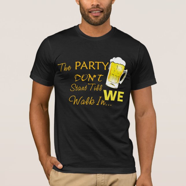 Das Leben des Party ... T-Shirt (Vorderseite)