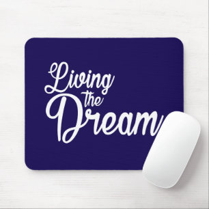Das Leben des Traums Inspiration Motivierend Mousepad
