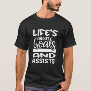 Das Leben dreht sich um Hilfe und Ziele für Fußbal T-Shirt