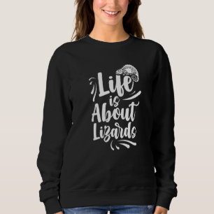 Das Leben dreht sich um Lizards Gecko Lizard Anima Sweatshirt
