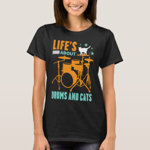 Das Leben dreht sich um Trommeln und Katzen - Konz T-Shirt