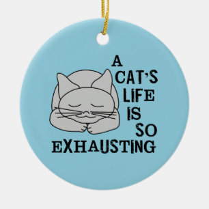 Das Leben einer Katze Keramik Ornament