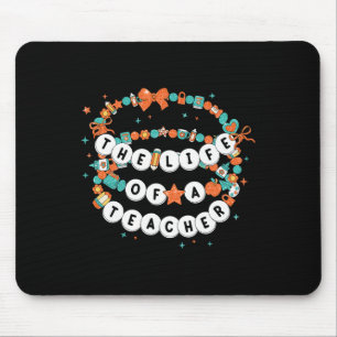 Das Leben eines Lehrer-Freundschaftsarmband-Elemen Mousepad