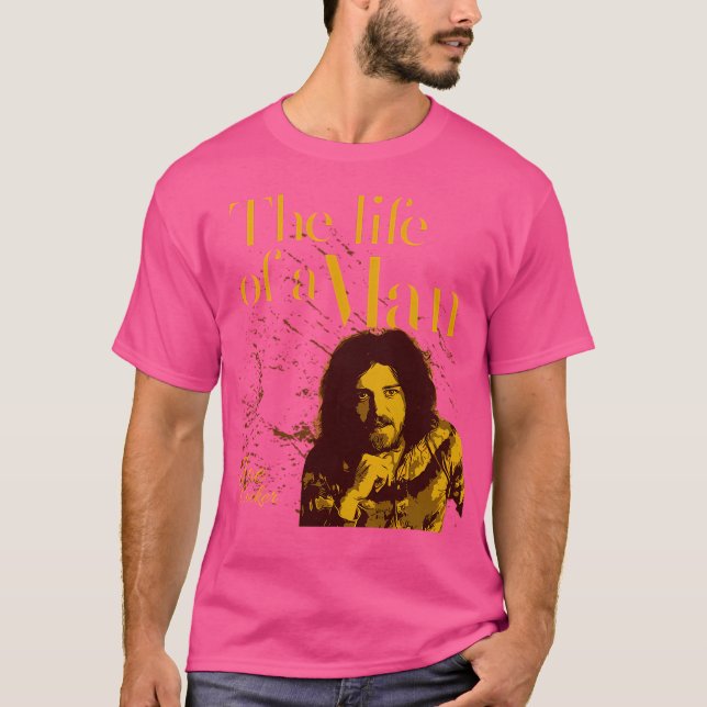 Das Leben eines Mannes T-Shirt (Vorderseite)