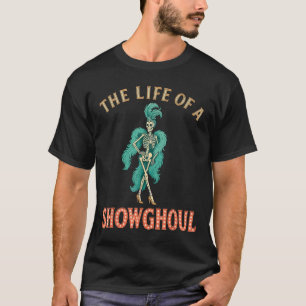 Das Leben eines Showhoul Retro Halloween Show Skel T-Shirt