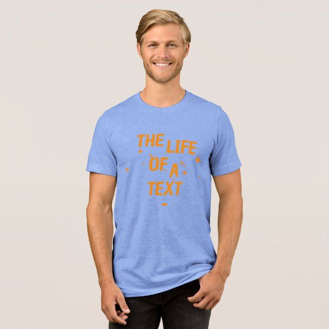 Das Leben eines Trends Tri-Blend Shirt (Vorderseite voll)