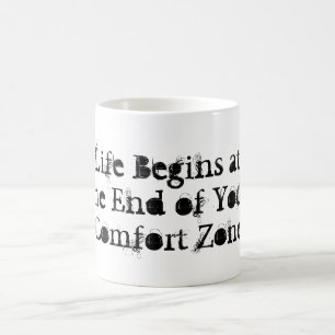 Das Leben fängt am Ende Ihrer Komfort-Zonen-Tasse Kaffeetasse