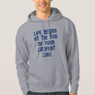 Das Leben fängt am Ende Ihres KuscheleckeHoodie a Hoodie