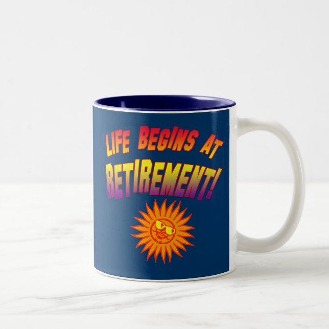 Das Leben fängt am Ruhestand an! Zweifarbige Tasse (Rechts)